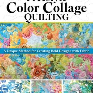 Freestyle Color Collage Quilting