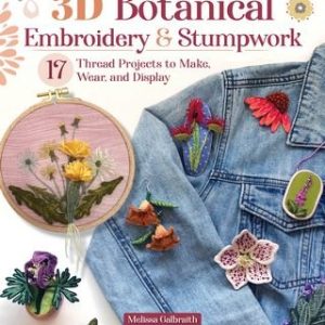 3D Botanical Embroidery and Stumpwork